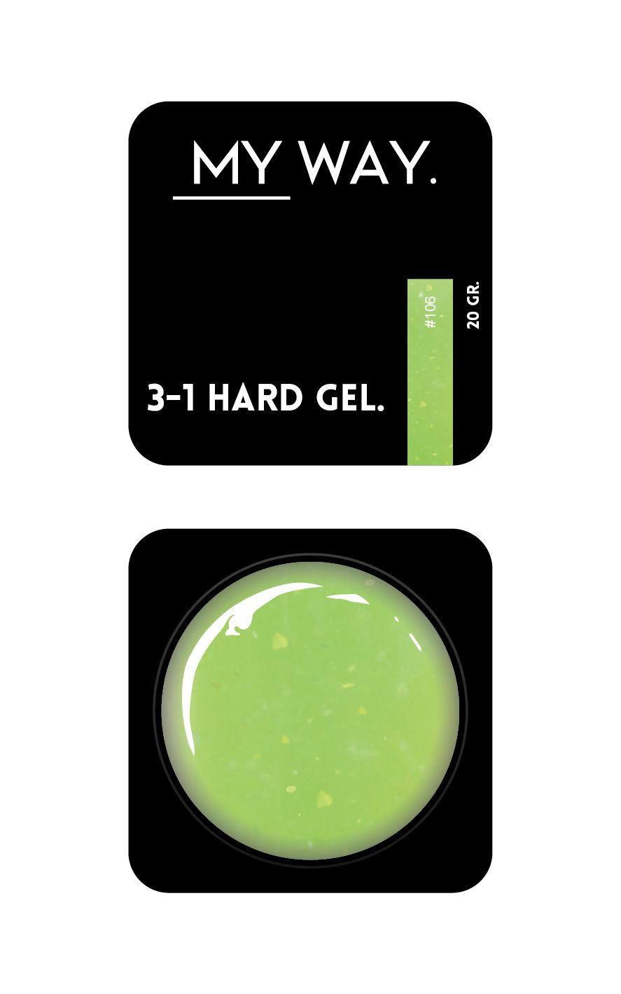 3-1 HARD GEL #106 20 ML