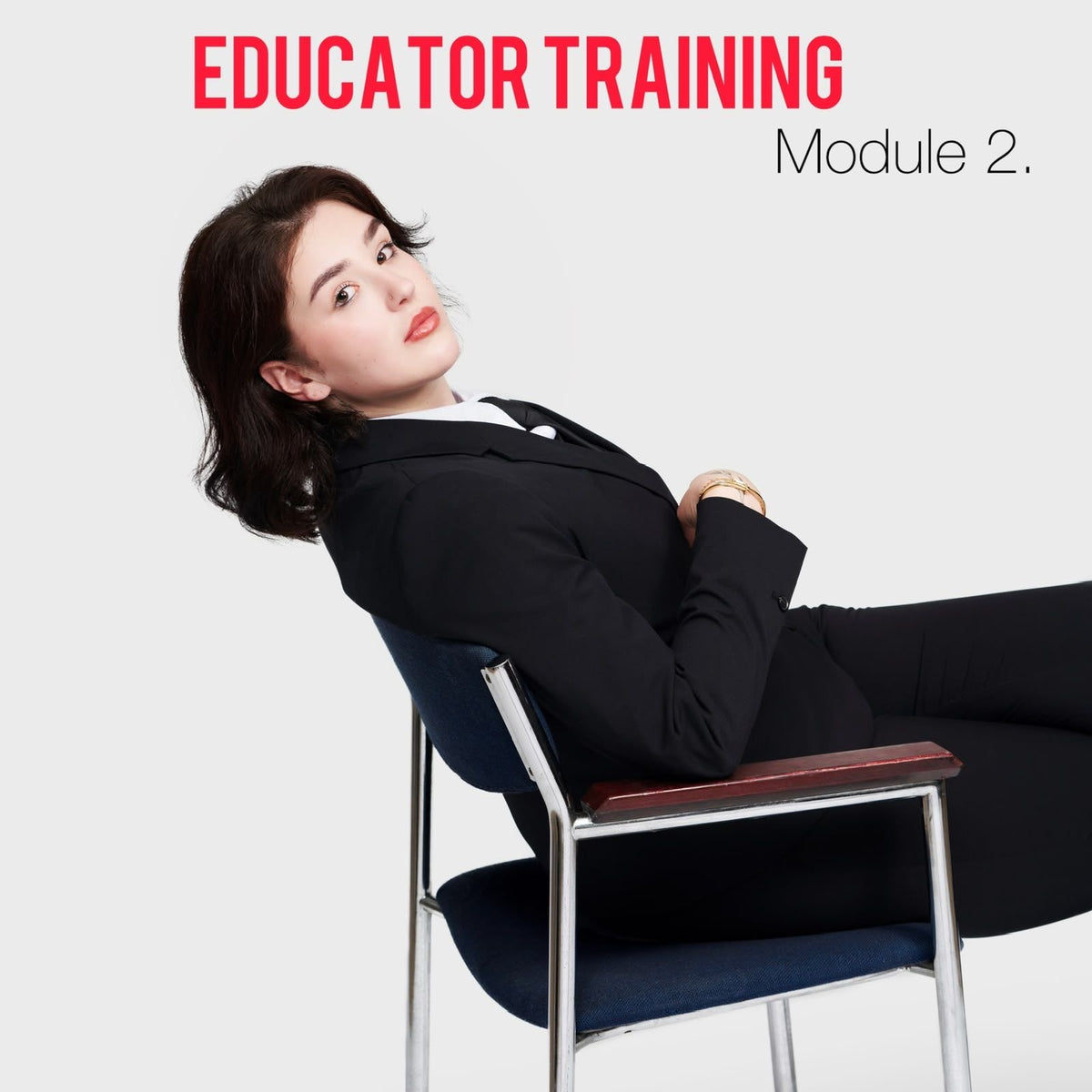 EDUCATOR TRAINING (MODULE 2)